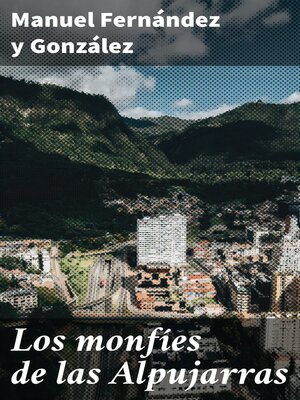 cover image of Los monfíes de las Alpujarras